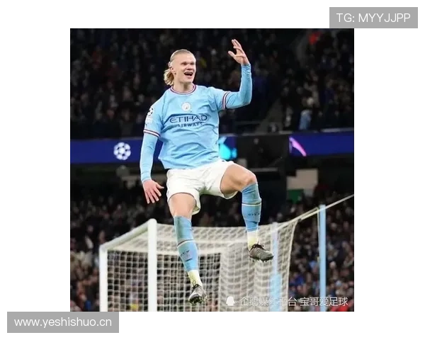 哈兰德:从挪威新星到曼城终结者的生涯跃迁解析 哈兰德:从挪威新星到曼城终结者的生涯跃迁解析