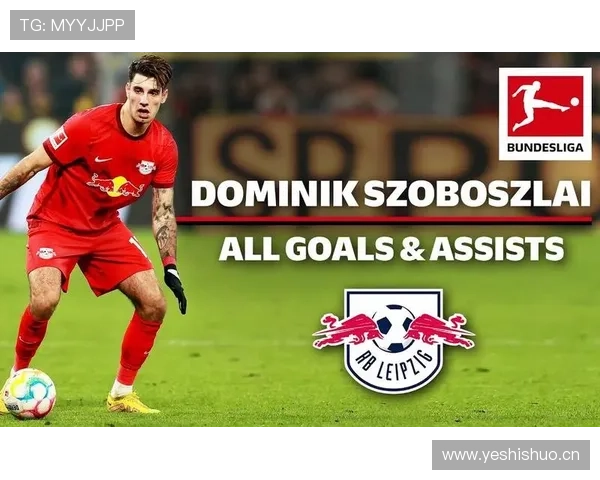 索博斯洛伊传球视野展现顶级水准，本赛季关键传球数据持续提升